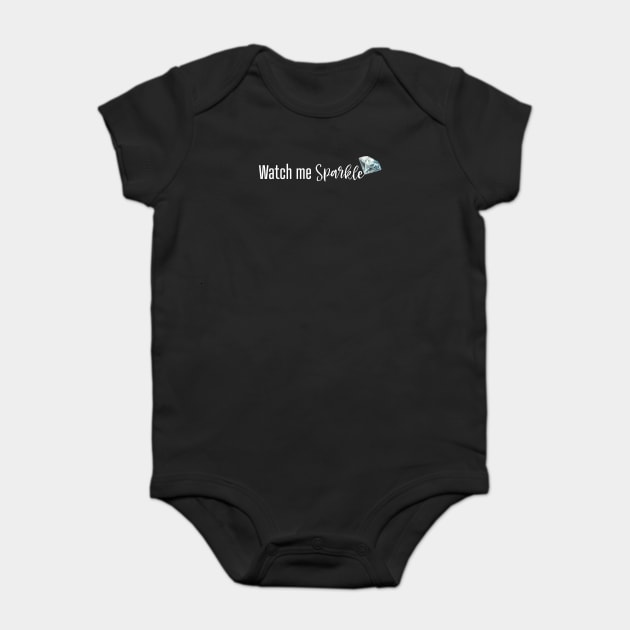 Watch Me Sparkle Baby Bodysuit by UrbanLifeApparel